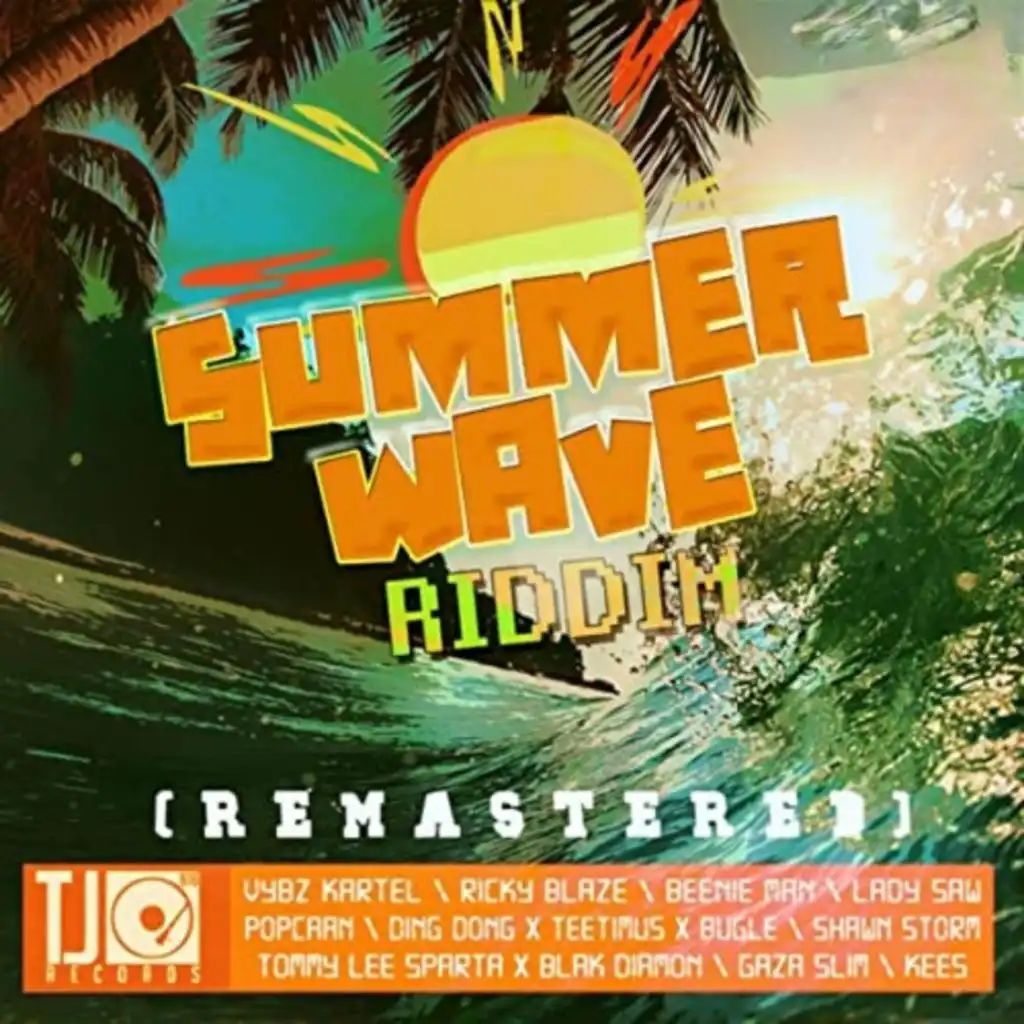 Summer Wave Riddim Remastered