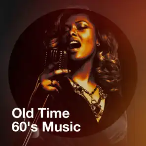 Old Time 60's Music