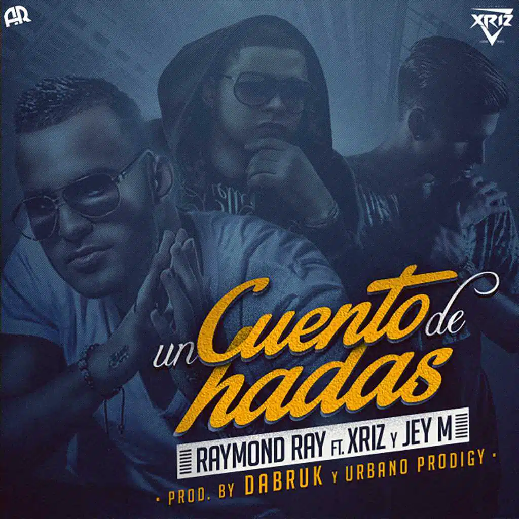 Cuento de Hadas (feat. XRIZ & Jey M)