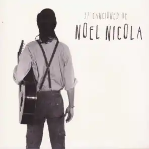 37 Canciones de Noel Nicola