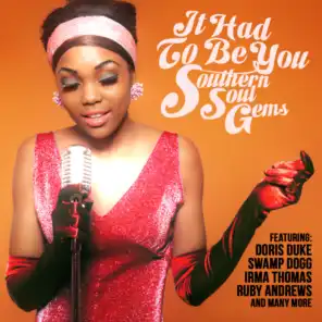 It Had to Be You - Southern Soul Gems