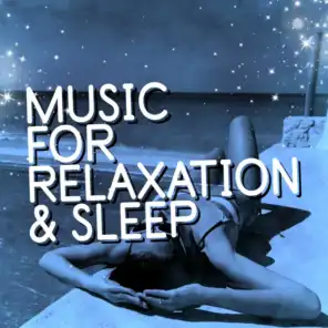 Music for Relaxation & Sleep