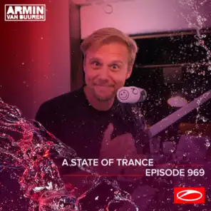 A State Of Trance (ASOT 969) (Ferry's New Single, Pt. 3)