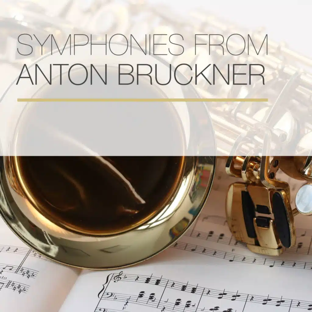 Symphonies from Anton Bruckner