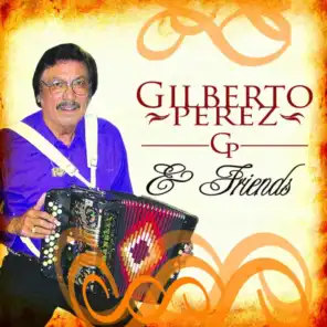 Gilberto Perez & Friends
