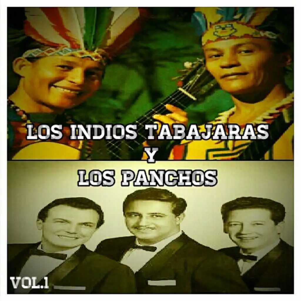 Los Indios Tabajaras y los Panchos, Vol. 1