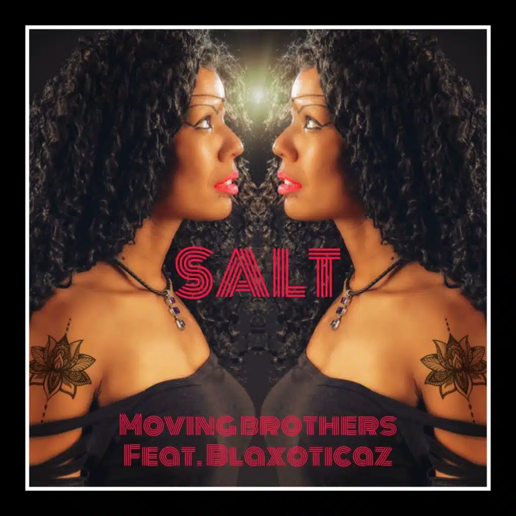 Salt (feat. Blaxoticaz)