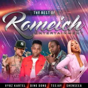 The Best of Romeich Ent (feat. Shenseea)