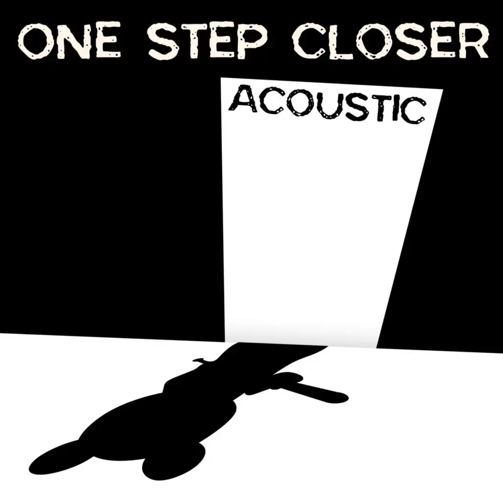 One Step Closer: Acoustic