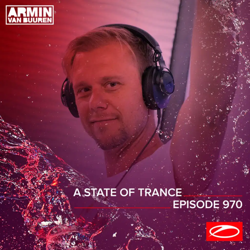 A State Of Trance (ASOT 970) (Coming Up, Pt. 5)