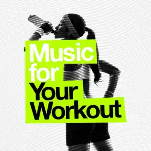 Music for Your Workout