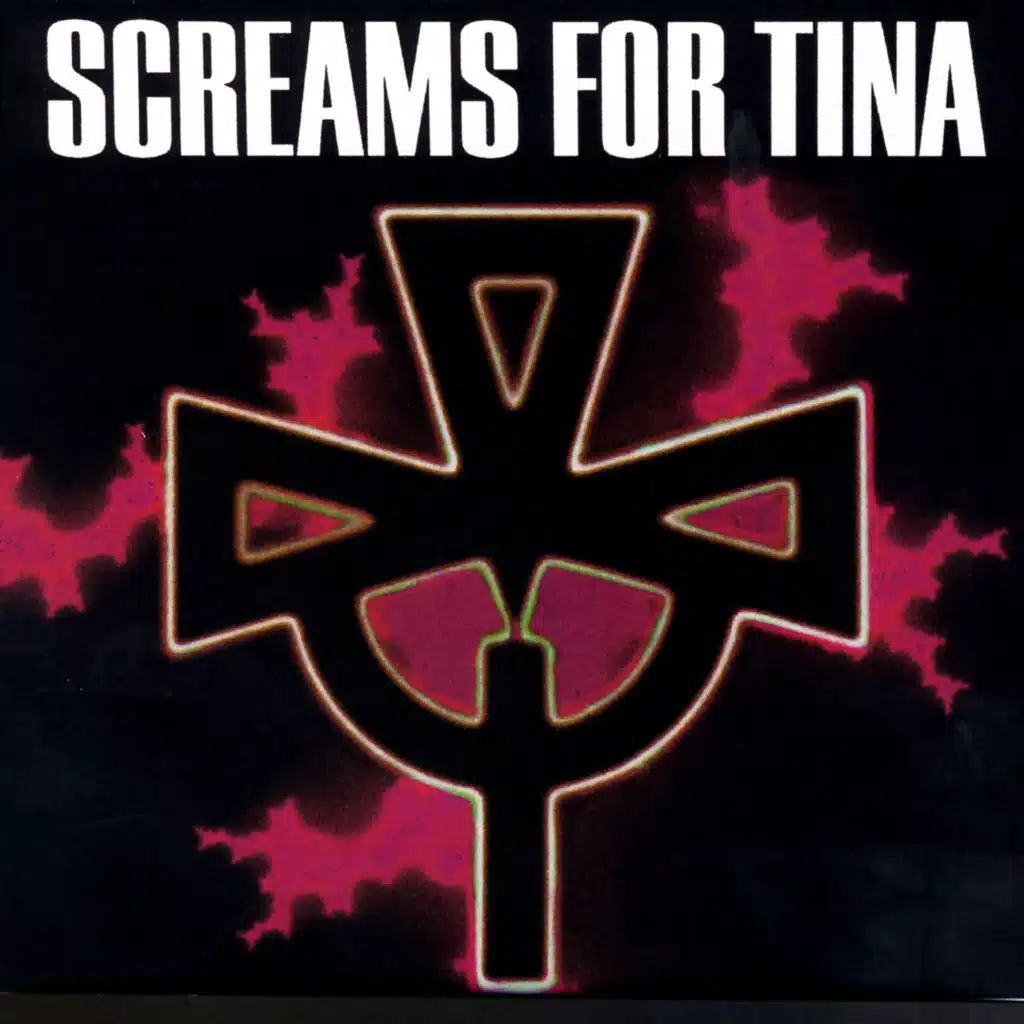 Screams For Tina