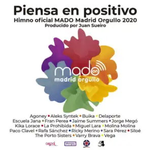 Piensa En Positivo (Madrid Pride 2020 by Juan Sueiro) [feat. Vega]