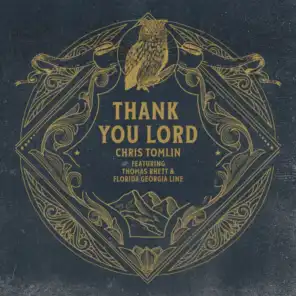 Thank You Lord (feat. Thomas Rhett & Florida Georgia Line)