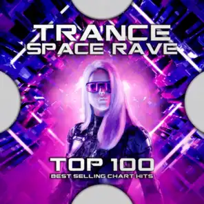 Trance Space Rave Top 100 Best Selling Chart Hits