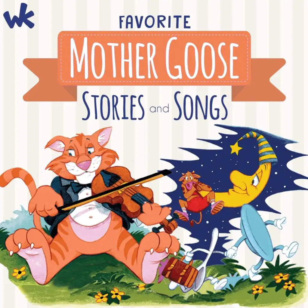 Favorite Mother Goose Stories and Songs