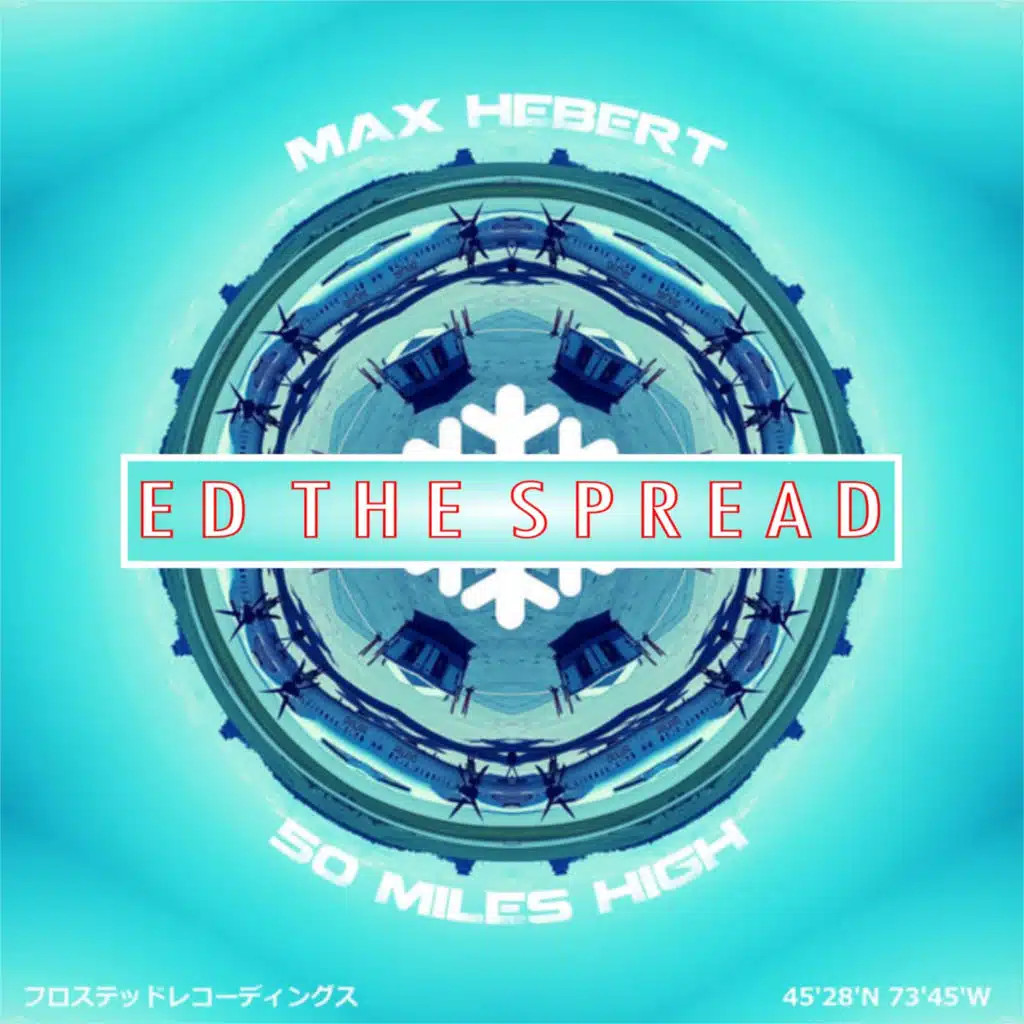 50 Miles High (Ed The Spread Remix)