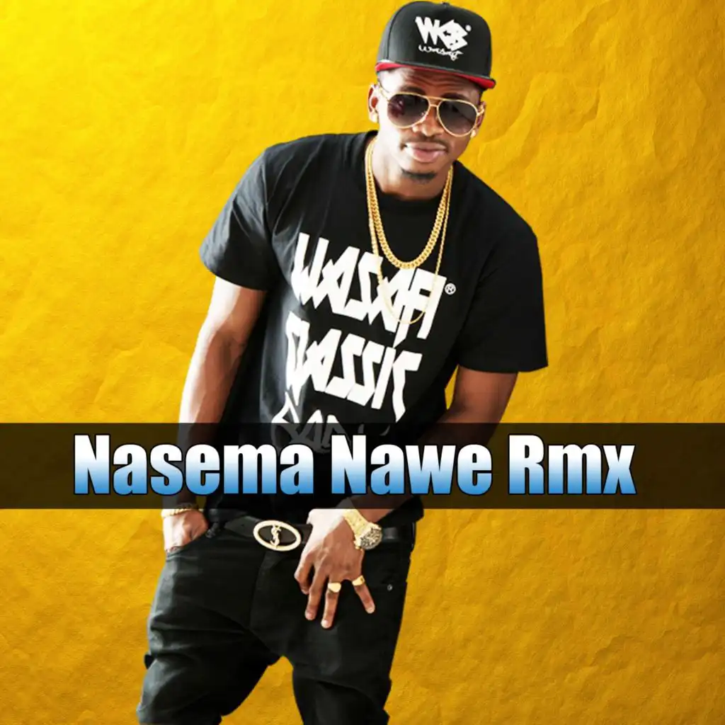 Nasema Nawe (Remix)