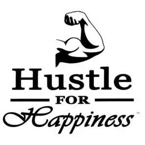 Hustle for Happiness