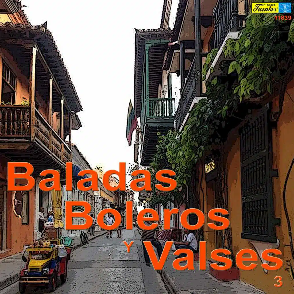 Baladas, Boleros y Valses 3