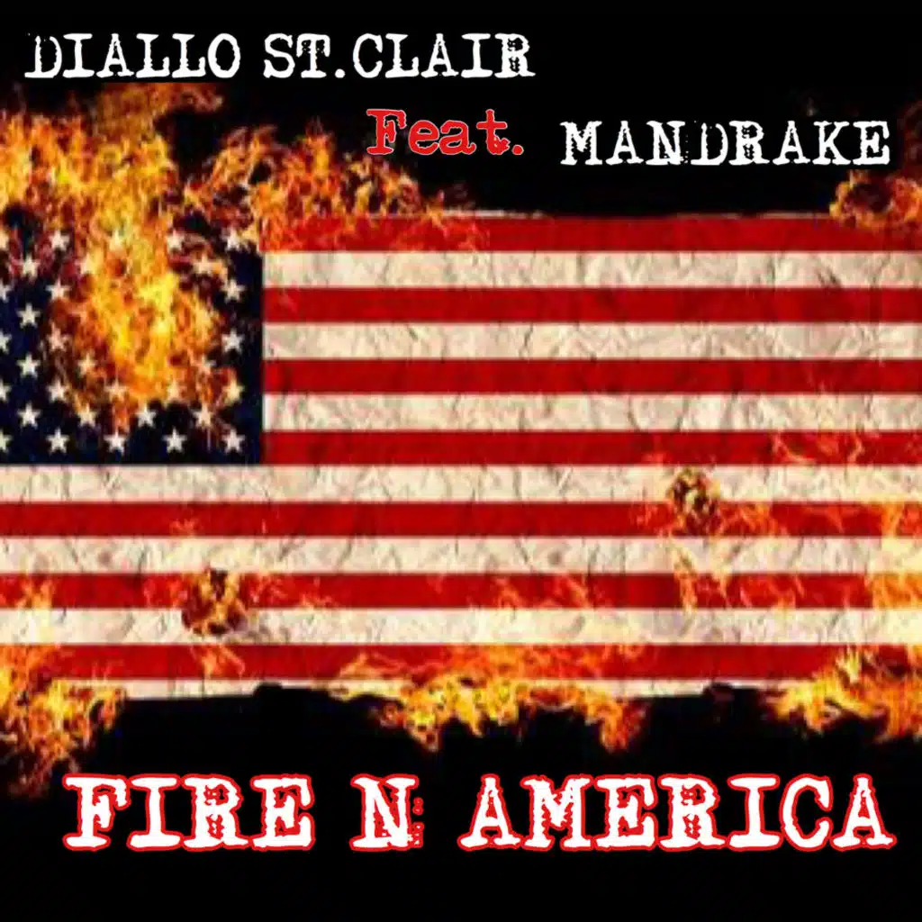Fire N America (feat. Mandrake)