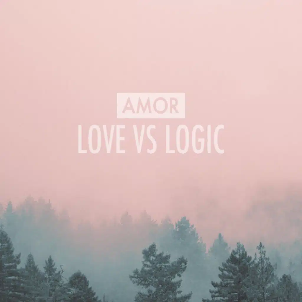 Love vs. Logic