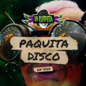 Paquita Disco (En Vivo)