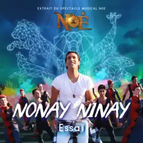 Nonay Ninay  (extrait du spectacle musical "NOÉ")