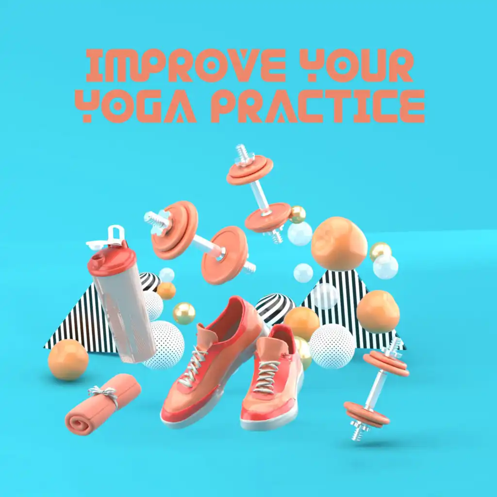 Improve Your Yoga Practice