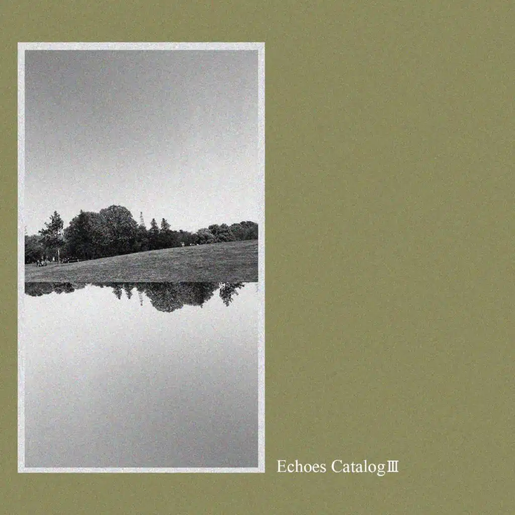 Echoes CatalogⅢ