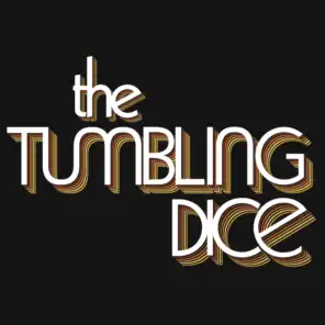 The Tumbling Dice
