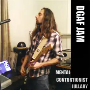Mental Contortionist Lullaby