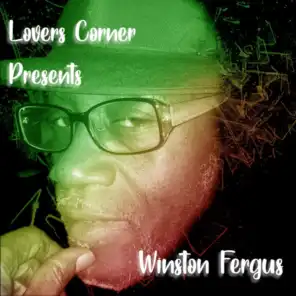Lovers Corner Presents Winston Fergus