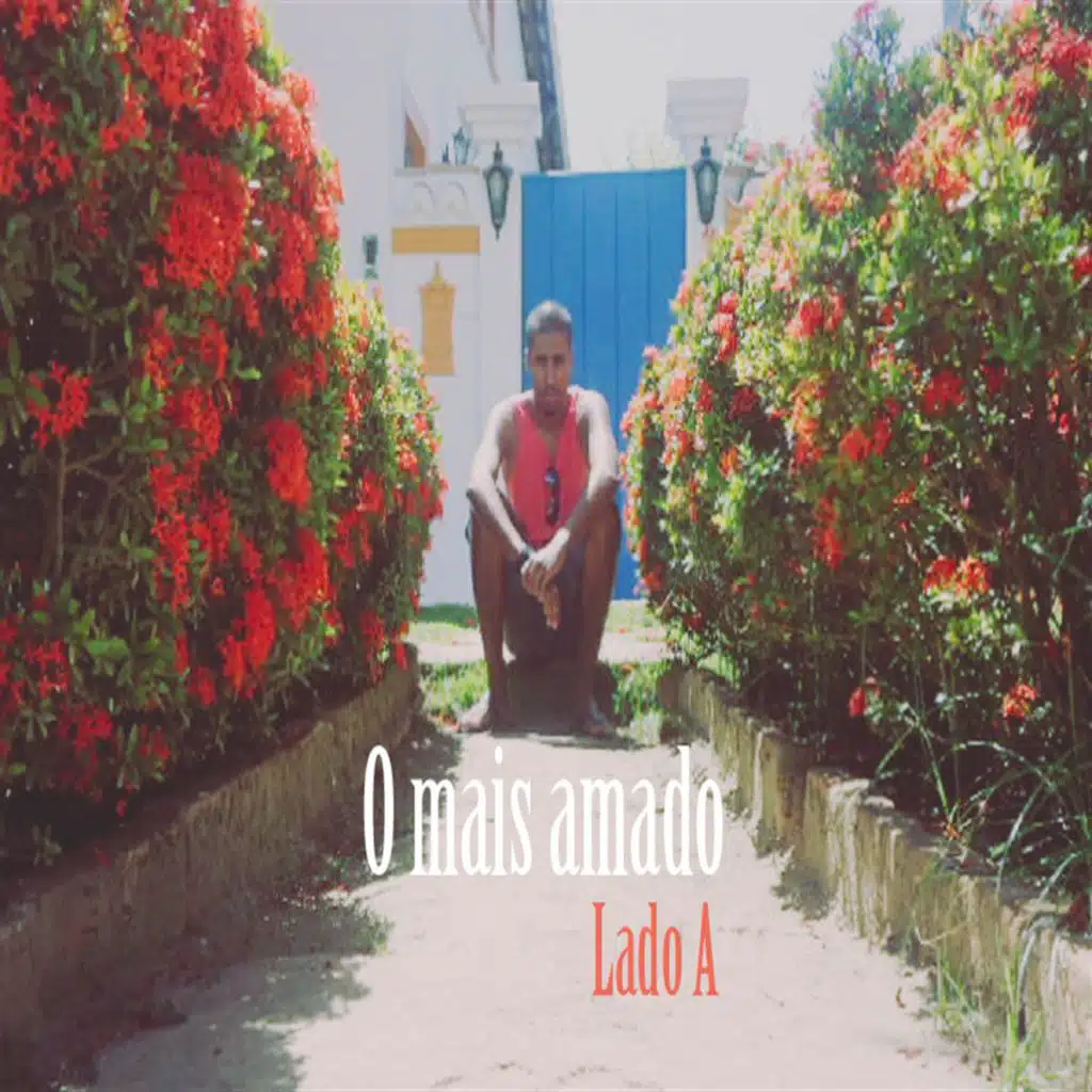 O Mais Amado (Lado A)