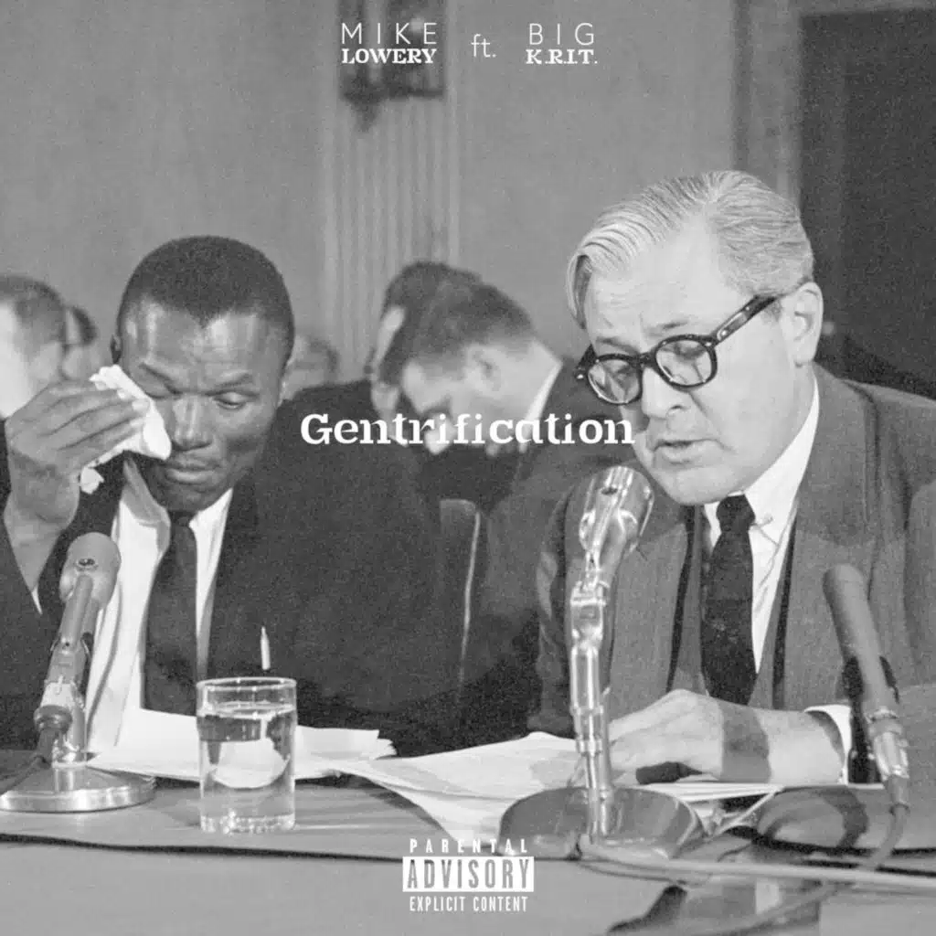 Gentrification (feat. Big K.R.I.T)