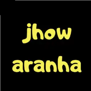 Jhow Aranha (feat. Vinicius, João & James)