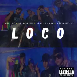 Loco (feat. Young Drew, El Santo & Andresito Jc)