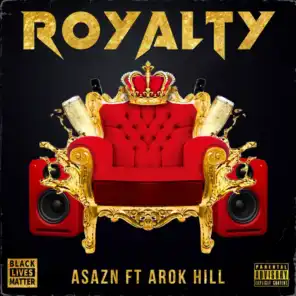 Royalty (feat. Arok Hill)
