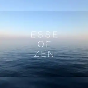 Esse of ZEN