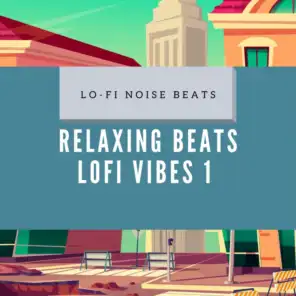 Relaxing Beats, Lofi Vibes 1