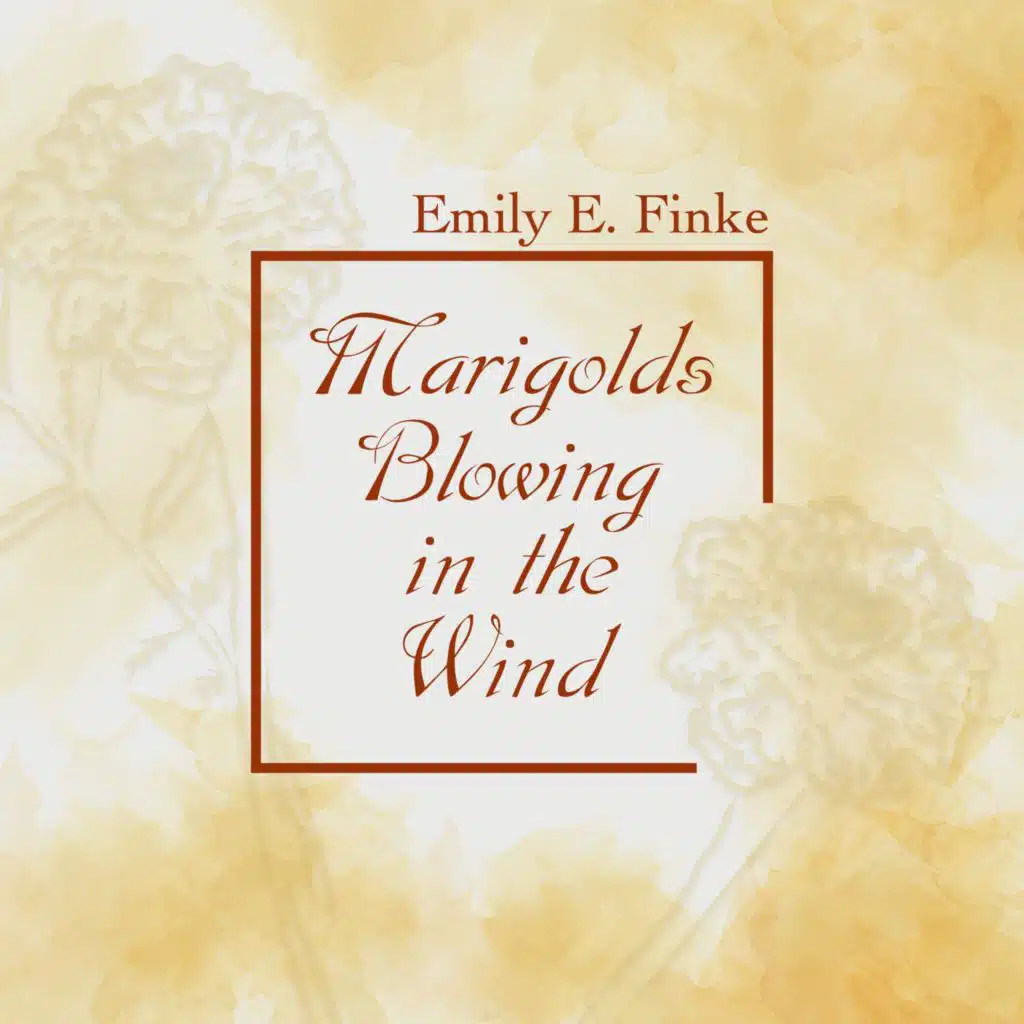 Marigolds Blowing in the Wind