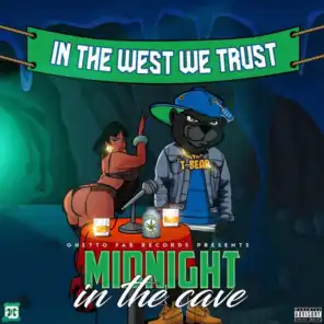 Midnight in the Cave (In the West We Trust)