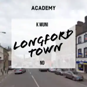 Longford Town (feat. K Muni & ND)