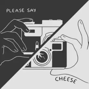 Please Say Cheese