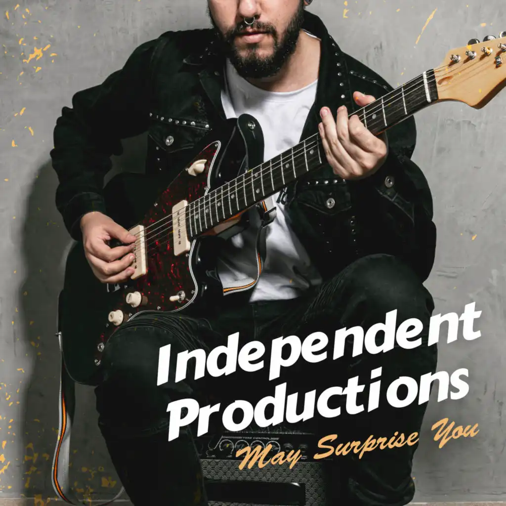 Independent Productions May Surprise You