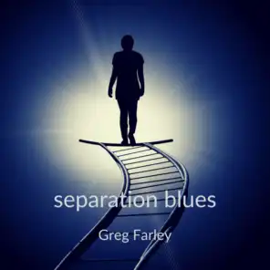 Separation Blues