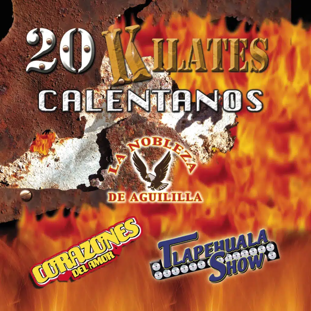 20 Kilates Calentanos