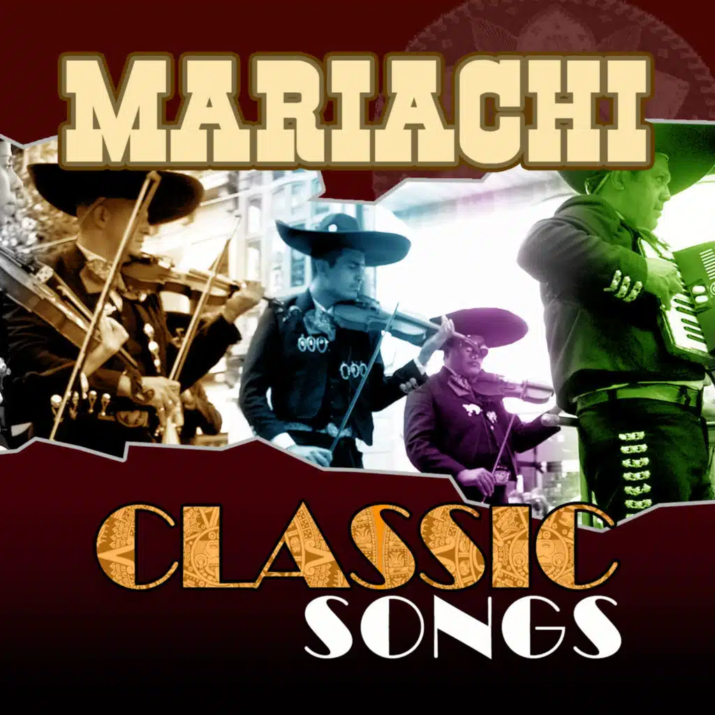 Mariachi Classics Songs