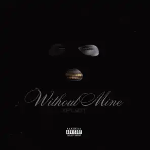 Without Mine Freestyle
