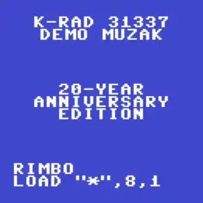 K-Rad 31337 Demo Muzak (20 Year Anniversary Edition)